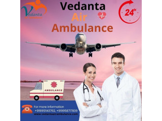 With Top-notch ICU Features book Vedanta Air Ambulance Service in Raipur