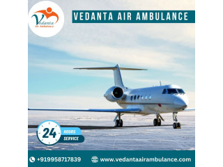 For Risk-Free Transfer of Patients Take Vedanta Air Ambulance Service in Raipur