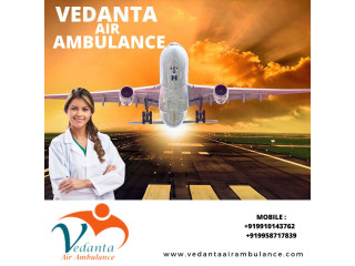 Select Vedanta Air Ambulance in Guwahati with Branded Medical Setup