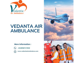 Vedanta Air Ambulance Services In Gaya Offers Cost Efficient Booking