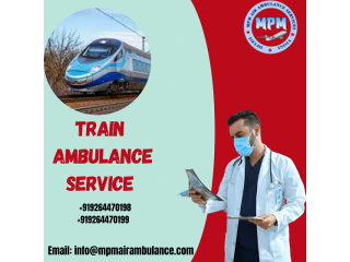 Available MPM Train Ambulance Service In Kolkata With 24-Hour Patient Shifting