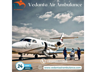 Take Life-saving Medical Facilities by Vedanta Air Ambulance Services in Chennai