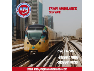 Choose MPM Train Ambulance Service in Dibrugarh with Perfect Medical Service