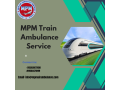 avail-mpm-train-ambulance-service-in-jamshedpur-with-life-care-medical-amenities-small-0