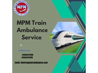 Avail MPM Train Ambulance Service in Jamshedpur With Life Care Medical Amenities
