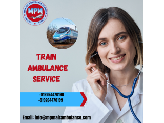 Pick MPM Train Ambulance Service In Ranchi With Effective Medical Care