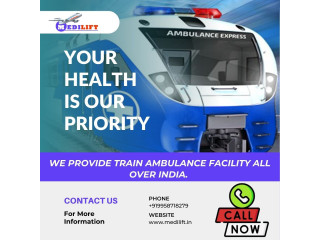 Obtain Medilift Train Ambulance from Ranchi with Great Medical Care