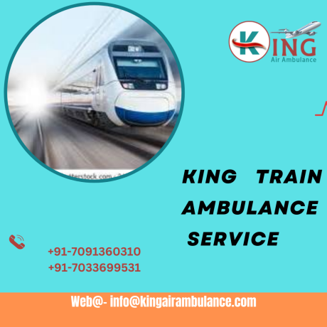 choose-king-train-ambulance-services-in-guwahati-for-hassle-free-relocation-big-0