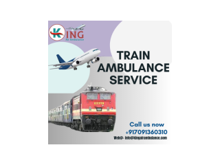 Avail King Train Ambulance Services In Guwahati With Excellent Medical Treatment