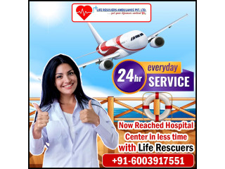 Get an Advanced Air Ambulance Services in Guwahati  Life Rescuers