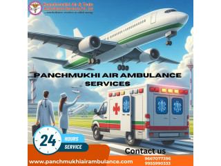 Receive Panchmukhi Air Ambulance Services in Guwahati with Qualified Medical Unit