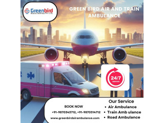 Hire Greenbird Air and Train Ambulance Services in Dehradun with Advanced Ventilator Setup