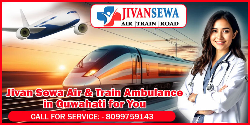 book-the-best-air-and-train-ambulance-service-in-guwahati-jivansewa-big-0