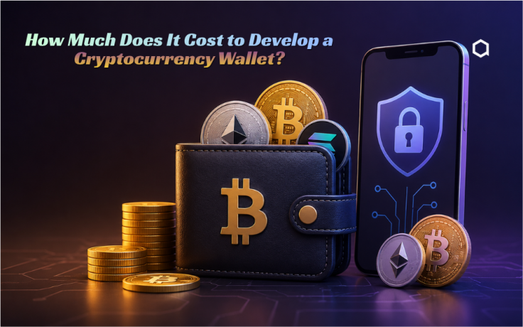 how-much-does-it-cost-to-develop-a-cryptocurrency-wallet-in-2026-big-0