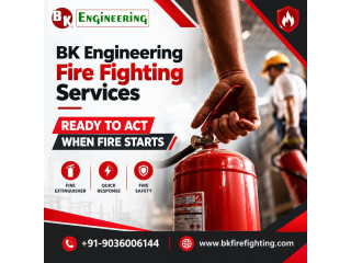 Top Fire Fighting Services Gorakhpur - BK Engineering